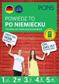 powiedz-to-po-niemiecku-5-krokow-do-skutecznej-komunikacji-poziom-a1-a2-wyd