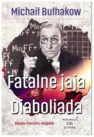 bulhakow-michail-fatalne-jaja-diaboliada