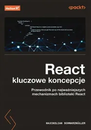 react-kluczowe-koncepcje-przewodnik-po-najwazniejszych-mechanizmach-bibli