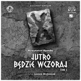 czasotorium-t-1-jutro-bedzie-wczoraj-audiobook-spadlo-krzysztof