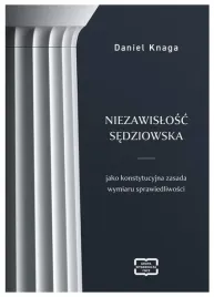 niezawislosc-sedziowska-jako-konstytucyjna-daniel-knaga