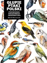 glupie-ptaki-polski-przewodnik-swiadomego-obserwatora