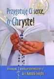 przygotuje-ci-serce-o-chryste