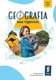 geografia-bez-tajemnic-zeszyt-cwiczen-klasa-8-szkola-podstawowa
