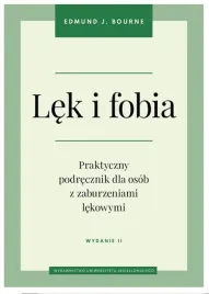 lek-i-fobia-praktyczny-podrecznik-dla-osob-z-zaburzeniami-lekowymi-wyd-20