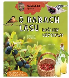 wojciech-gil-opowiada-o-darach-lasu-rosliny-uzytkowe