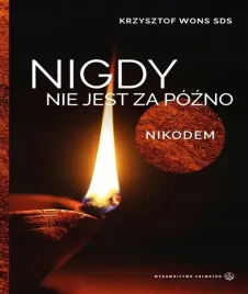 nigdy-nie-jest-za-pozno-nikodem