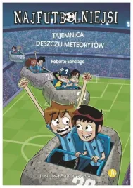 tajemnica-deszczu-meteorytow-najfutbolniejsi-tom-9