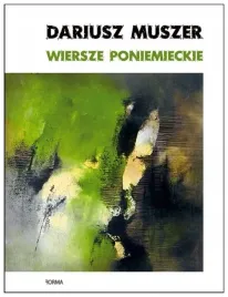wiersze-poniemieckie-dariusz-muszer