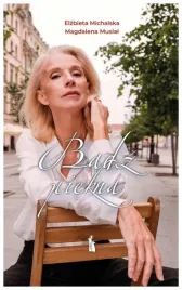 badz-piekna-elzbieta-michalska