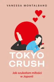 tokyo-crush-jak-szukalam-milosci-w-japonii