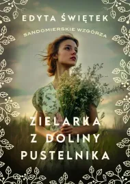 zielarka-z-doliny-pustelnika-sandomierskie-wzgorza-tom-2
