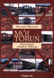 moj-torun-mieczyslaw-wilczewski-stan-nowy