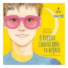 o-ksiezycu-z-komina-domu-na-wzgorzu-audiobook