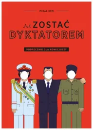 mikel-hem-jak-zostac-dyktatorem