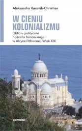 w-cieniu-kolonializmu-oblicze-polityczne-kosciola