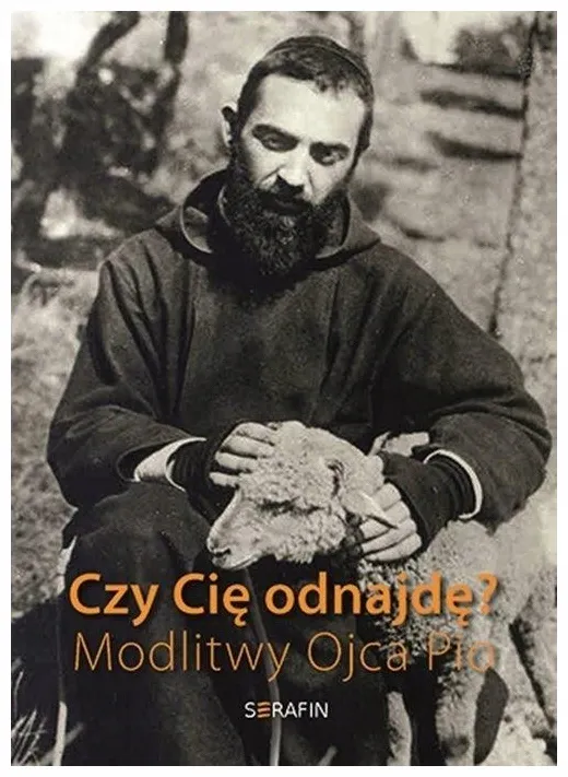 czy-cie-odnajde-modlitwy-ojca-pio
