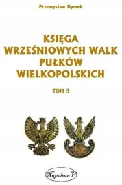 ksiega-wrzesniowych-walk-pulkow-wielkopolskich-t-3