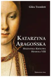 katarzyna-aragonska-hiszpanska-krolowa-henrykaviii