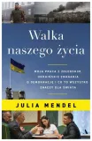 walka-naszego-zycia-julia-mendel