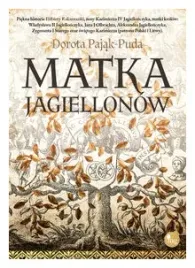 matka-jagiellonow-dorota-pajak-puda