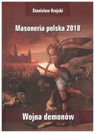 masoneria-polska-2018-wojna-demonow-s-krajski