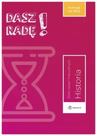 dasz-rade-historia-zbior-zadan-maturalnych