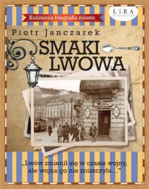 smaki-lwowa-kulinarna-biografia-miasta