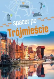 spacer-po-trojmiescie