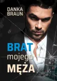brat-mojego-meza-danka-braun-wydawnictwo-prozami