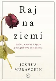 raj-na-ziemi-wzlot-upadek-i-zycie-pozagrobowe