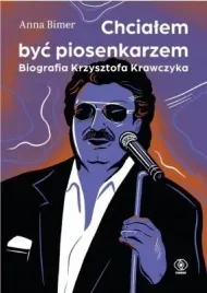 chcialem-byc-piosenkarzem-biografia-k-krawczyka