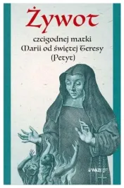 zywot-czcigodnej-matki-marii-od-swietej-teresy