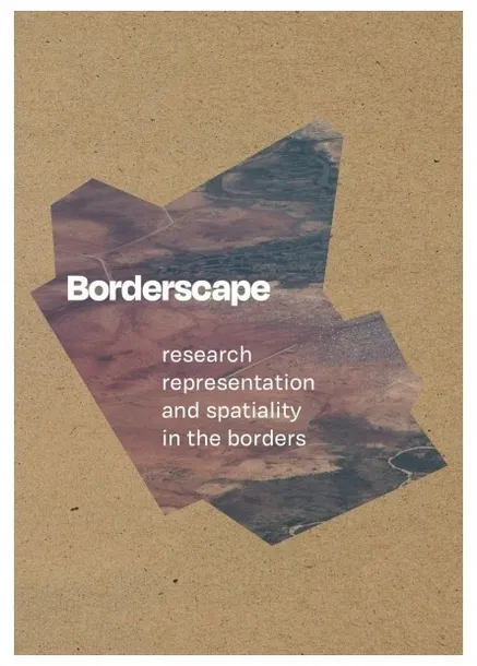 borderscape-research-representation-and-spatiality-in-the-borders-praca