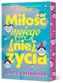 milosc-mojego-nie-zycia-kristy-greenwood