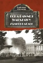echa-dawnej-warszawy-zamki-i-palace