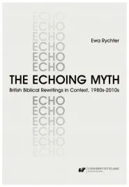 the-echoing-myth-ewa-rychter