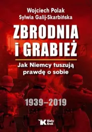 zbrodnia-i-grabiez-jak-niemcy-tuszuja-prawde