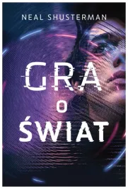 gra-o-swiat-shusterman-neal