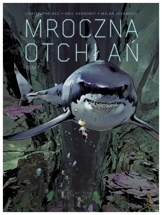 mroczna-otchlan-tom-1-christophe-bec