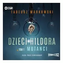 mutanci-dzieci-hildora-tom-1-audiobook