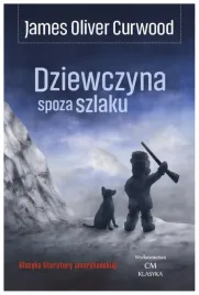 dziewczyna-spoza-szlaku-james-oliver-curwood