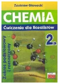 glowacki-chemia-2a-cwiczenia-dla-licealistow