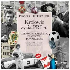 krolowie-zycia-prl-u-iwona-kienzler-audiobook