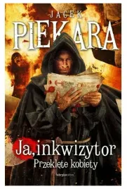 przeklete-kobiety-ja-inkwizytor-piekara