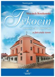 tykocin-miasteczko-bajeczka-wojciech-roszkowski