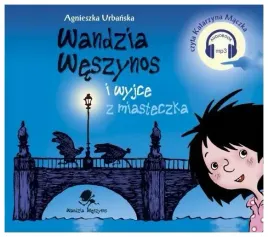 wandzia-weszynos-i-wyjce-z-miasteczka-audiobook