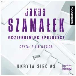 gdziekolwiek-spojrzysz-ukryta-siec-t-3-audiobook