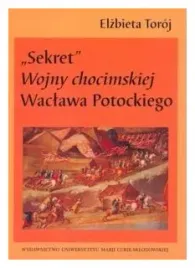sekret-wojny-chocimskiej-waclawa-potockiego