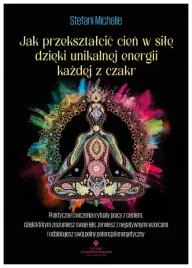 jak-przeksztalcic-cien-w-sile-dzieki-unikalnej